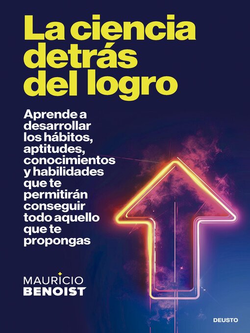 Title details for La ciencia detrás del logro by Mauricio Benoist - Available